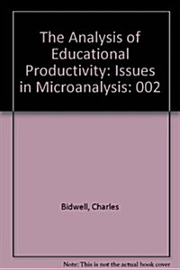 The Analysis of Educational Productivity (Hardcover)