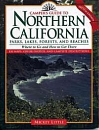 Campers Guide to Northern California: Parks, Lakes, Forests, and Beaches (Paperback, 2, Revised)