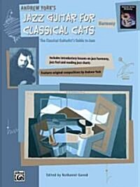 Andrew Yorks Jazz Guitar for Classical Cats (Paperback)