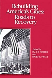 Rebuilding Americas Cities (Paperback)