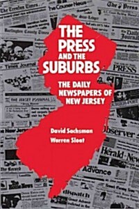 The Press and the Suburbs (Paperback)