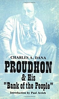 Proudhon and His Bank of the People (Paperback)