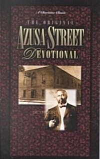 The Original Azusa Street Devotional (Paperback)