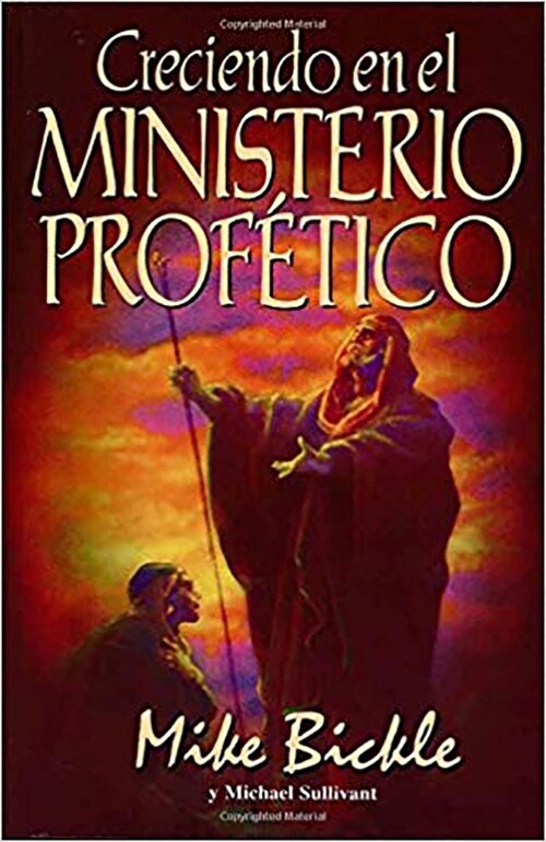 Creciendo en el Ministerio Profetico = Growing in the Prophetic (Paperback)