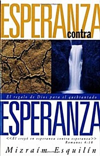 Esperanza Contra Esperanza (Paperback)