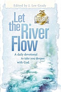 Let the River Flow (Hardcover, 25th, Annual)