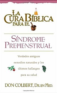 Cura Biblica Sindrome Premenstrual (Paperback)