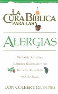 La Cura Biblica- Alergias (Paperback)