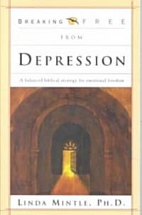 Breaking Free from Depression (Paperback)