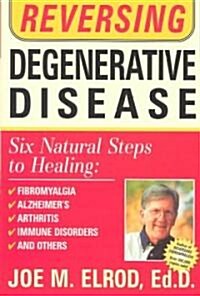 Reversing Degenerative Disease (Paperback)