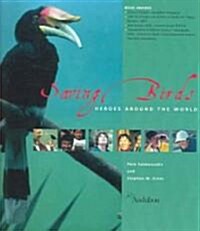 Saving Birds: Heroes Around the World (Paperback)