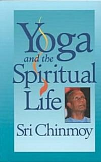 Yoga and the Spiritual Life (Paperback)