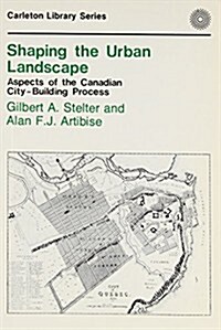 Shaping The Urban Landscape (Paperback)