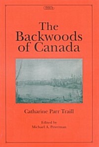 The backwoods Of Canada (Hardcover)