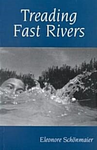 Treading Fast Rivers, 8 (Paperback)