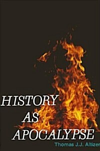 History as Apocalypse (Paperback)