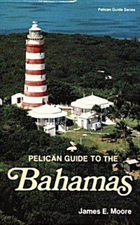 Pelican Guide to the Bahamas (Paperback, Revised)