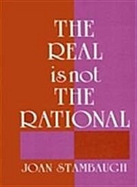 The Real Is Not the Rational (Hardcover)