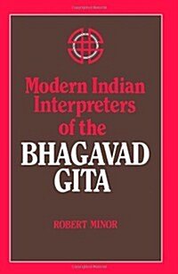 Modern Indian Interpreters of the Bhagavad Gita (Paperback)