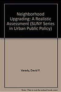 Neighborhood Upgrading: A Realistic Assessment (Paperback)