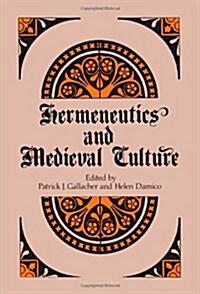 Hermeneutics and Medieval Culture (Paperback)