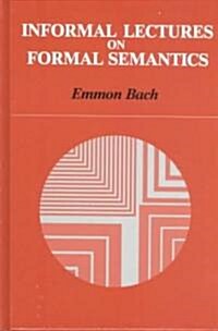 Informal Lectures on Formal Semantics (Hardcover)