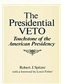 The Presidential Veto (Hardcover)