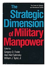 The Strategic Dimension of Military Manpower (Hardcover)