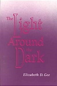 Light Around the Dark (Paperback)