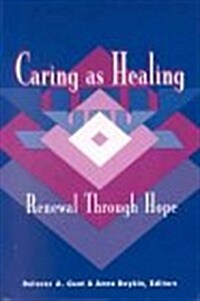Caring as Healing: Renewal Through Hope (Paperback)