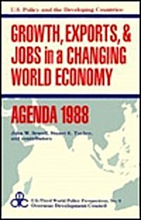 Growth, Exports, and Jobs in a Changing World Economy (Hardcover)