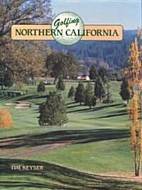 Golfing Northern California (Hardcover)