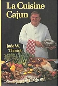 La Cuisine Cajun (Hardcover)