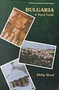 Bulgaria: A Travel Guide (Paperback)