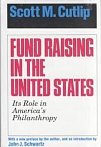 Fund Raising in the United States (Hardcover)