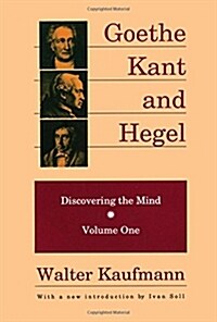 Goethe, Kant, and Hegel : Discovering the Mind (Paperback)