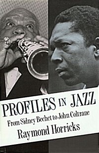 Profiles in Jazz : From Sidney Bechet to John Coltrane (Hardcover)