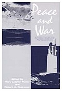 Peace and War: Cross-Cultural Perspectives (Paperback)