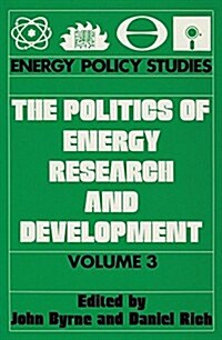 The Politics of Energy Research and Development (Paperback)