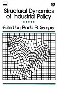 Structural Dynamics of Industrial Policy (Paperback)