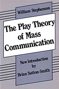 The Play Theory of Mass Communication (Paperback, New ed)