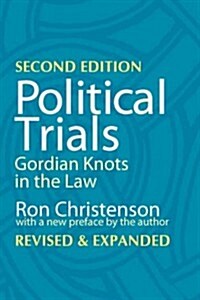 Political Trials : Gordian Knots in the Law (Paperback, New ed)