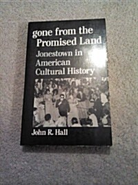 Gone from the Promised Land: Jonestown in American Cultural History (Paperback, Revised)
