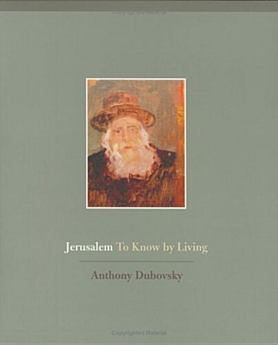 Jerusalem: To Know by Living (Paperback)