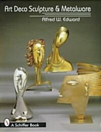 Art Deco Sculpture and Metalware (Hardcover)