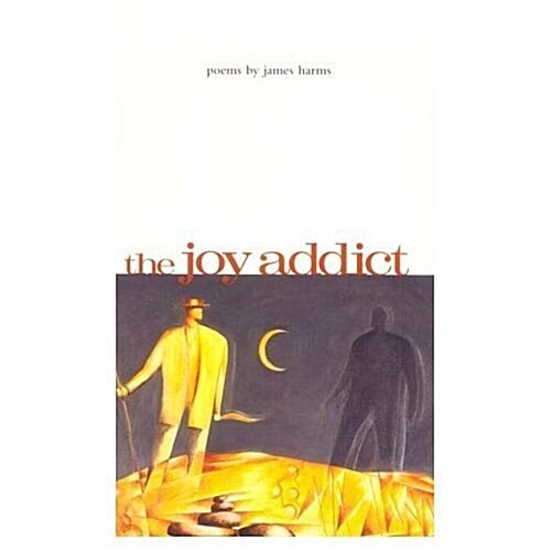 The Joy Addict (Hardcover)