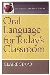 Oral Language for Todays Classroom (Paperback)