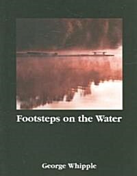 Footsteps on the Water (Paperback)