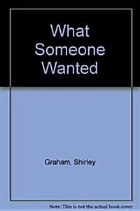 What Someone Wanted (Paperback)