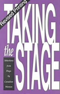 Taking the Stage (Paperback, Revised)